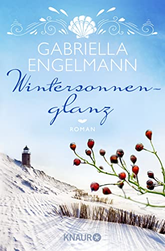 Wintersonnenglanz: Roman