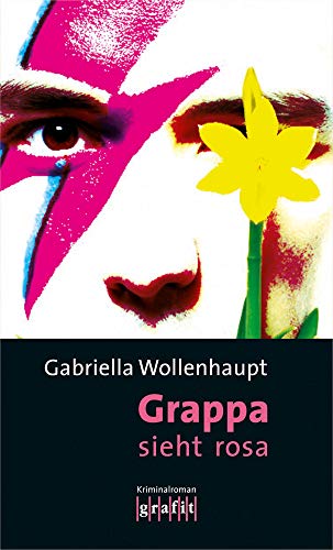 Grappa sieht rosa: Kriminalroman (Maria Grappa) von Grafit