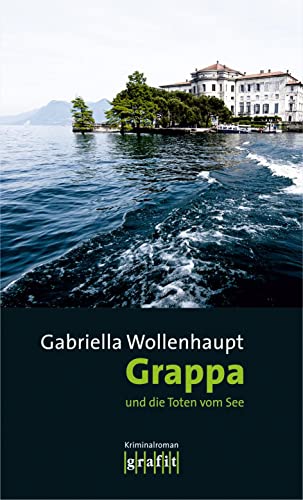 Grappa und die Toten vom See (Maria Grappa)