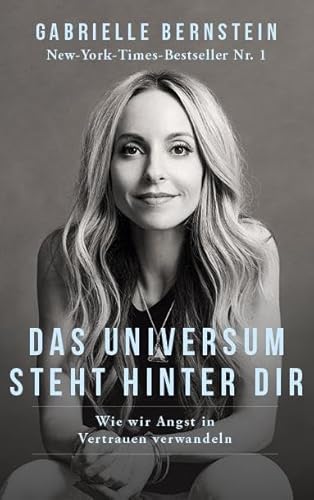 Das Universum steht hinter dir: Wie wir Angst in Vertrauen verwandeln