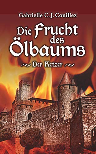 Die Frucht des Ölbaums: Der Ketzer von Books on Demand