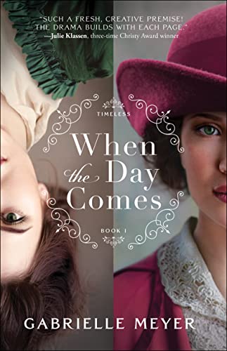 When the Day Comes (Timeless, 1, Band 1)