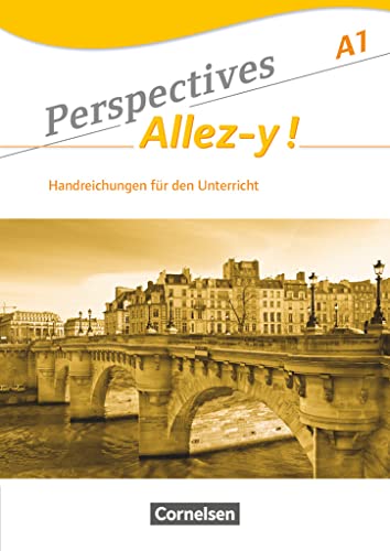 Perspectives - Allez-y ! - A1: Handreichungen für den Unterricht mit Kopiervorlagen von Cornelsen Verlag GmbH