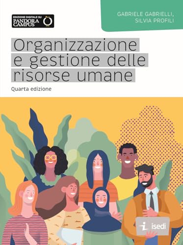 Organizzazione e gestione delle risorse umane Organizzazione e gestione delle risorse umane von ISEDI