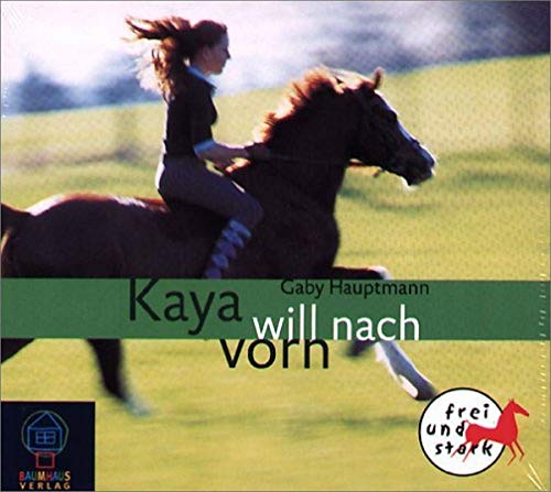 Kaya - Frei und stark - Audio-CD / Kaya will nach vorn