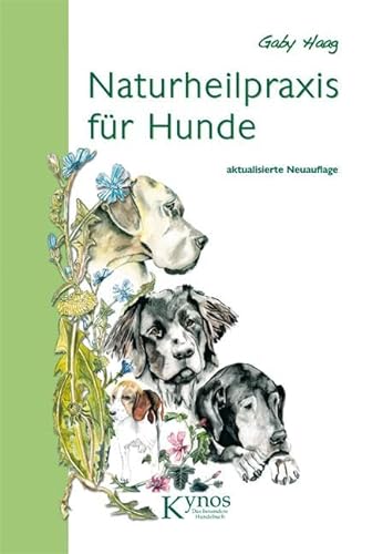 Naturheilpraxis für Hunde von Kynos Verlag