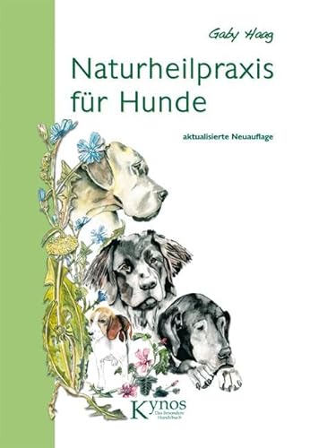 Naturheilpraxis für Hunde von Kynos Verlag