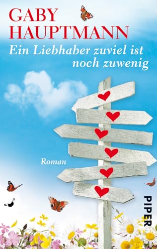 Ein Liebhaber zu viel ist noch zu wenig: Roman von PIPER