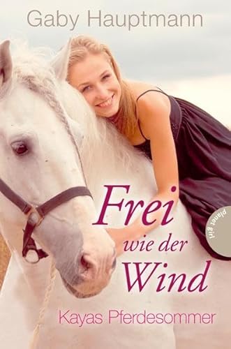 Frei wie der Wind 1: Kayas Pferdesommer Frei wie der Wind 1: Kayas Pferdesommer