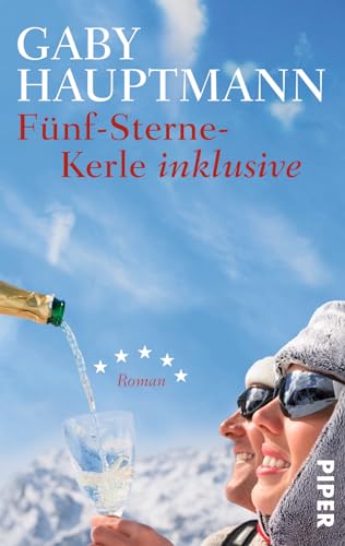 Fünf-Sterne-Kerle inklusive: Roman