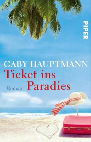 Ticket ins Paradies: Roman von PIPER