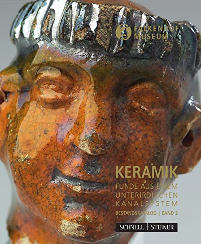 Keramik. Funde aus einem unterirdischen Kanalsystem.: Falkenhof Museum Bestandskatalog Band 2 von Schnell & Steiner GmbH