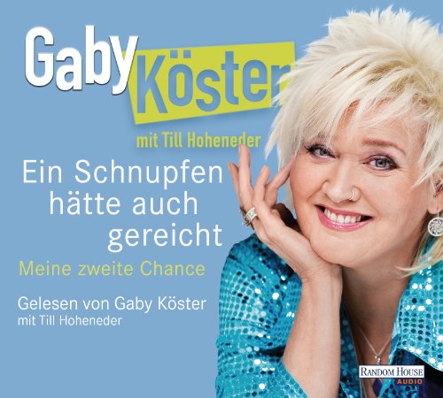 Ein Schnupfen hätte auch gereicht: Meine zweite Chance von Random House Audio