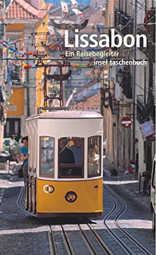 Lissabon: Ein Reisebegleiter (insel taschenbuch)
