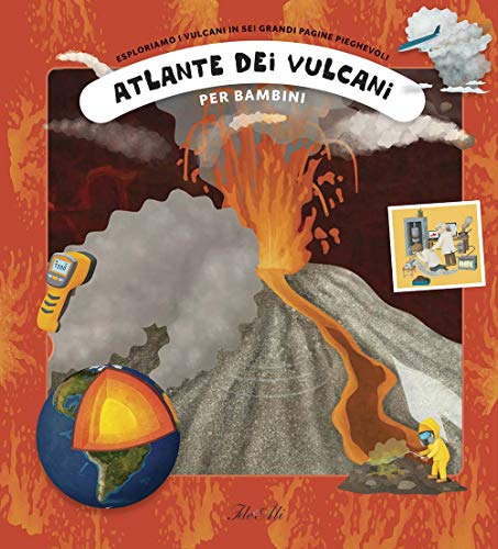 Atlante dei vulcani per bambini. Ediz. a colori (Libri illustrati)