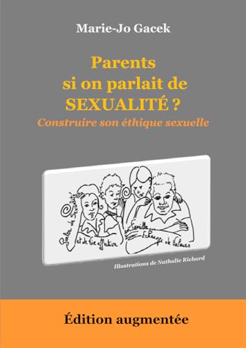 Parents si on parlait de sexualité: Construire son éthique sexuelle von AFNIL