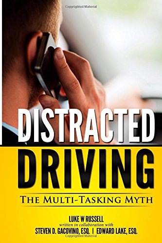 Distracted Driving: The Multi-Tasking Myth (You Be the Judge, Band 1) von CreateSpace Independent Publishing Platform