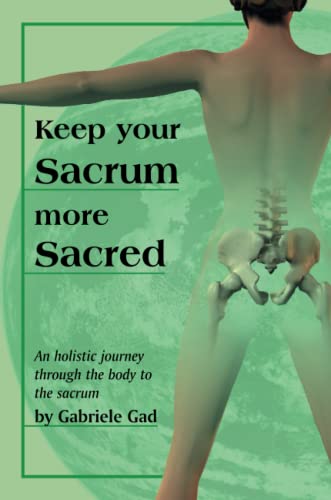 Keep Your Sacrum More Sacred