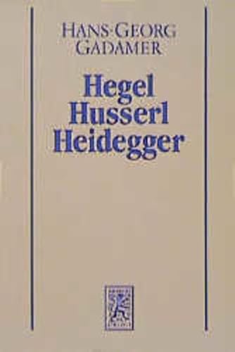 Gesammelte Werke, Bd.3, Neuere Philosophie - 1. Hegel, Husserl, Heidegger