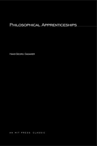 Philosophical Apprenticeships (Studies in Contemporary German Social Thought) von MIT Press