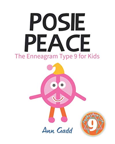 Posie Peace: The Enneagram Type 9 for Kids (The Enneagram for Kids)