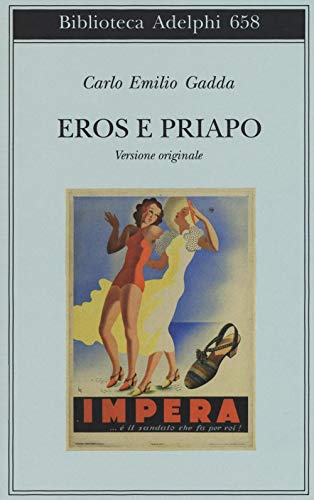 Eros e Priapo. Ediz. originale (Biblioteca Adelphi) von Adelphi