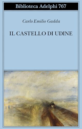 Il castello di Udine (Biblioteca Adelphi) von Adelphi