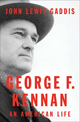George F. Kennan: An American Life: An American Life. Winner of the Pulitzer Price for Biography 2012. Winner of the National Book Critics Circle Awards