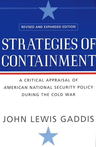 Strategies of Containment: A Critical Appraisal of American National Security Policy during the Cold War von OUP USA