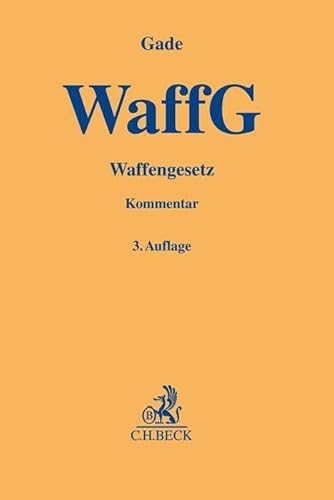 Waffengesetz (Gelbe Erläuterungsbücher)