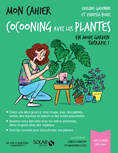 Mon cahier Cocooning avec les plantes: Avec 12 cartes feel good von SOLAR