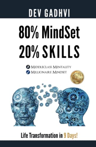 80% MindSet 20% Skills: Life Transformation in 9 Days!