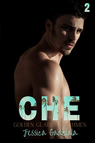 Che (Golden Glades Henchmen MC, Band 2)