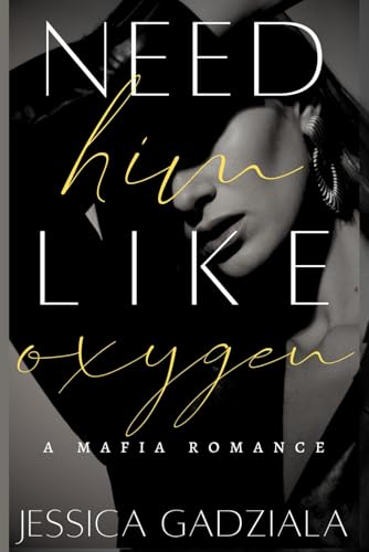 Need Him Like Oxygen (Lombardi Family, Band 2) von Independently published