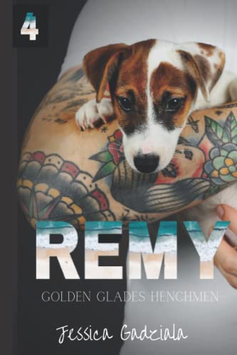 Remy (Golden Glades Henchmen MC, Band 4)