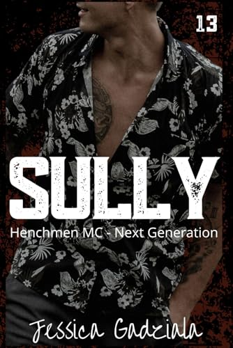 Sully (Henchmen MC - Next Generation, Band 13) von Independently published