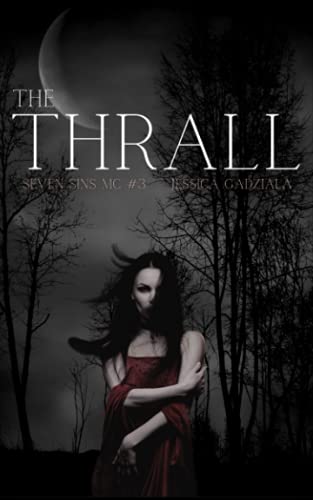 The Thrall (Seven Sins MC, Band 3) von Independently published