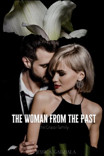 The Woman from the Past (Grassi Family, Band 4)