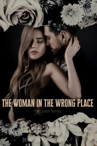 The Woman in the Wrong Place (Grassi Family, Band 3)