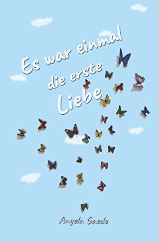 Es war einmal die erste Liebe