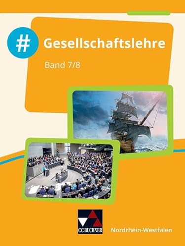 #Gesellschaftslehre – Nordrhein-Westfalen / #Gesellschaftslehre NRW 7/8: Gesellschaftslehre für die Gesamtschule und Sekundarschule ... für die Gesamtschule und Sekundarschule)