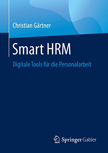 Smart HRM: Digitale Tools für die Personalarbeit von Springer
