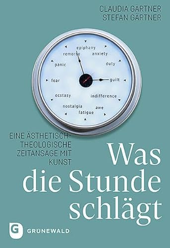 Was die Stunde schlägt: Eine ästhetisch-theologische Zeitansage mit Kunst