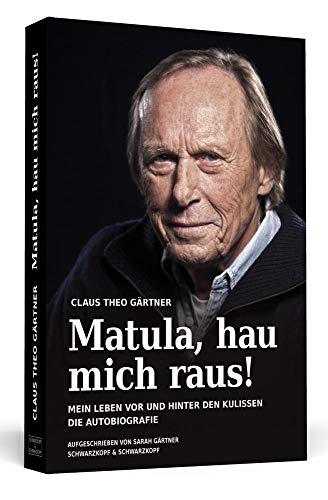 Matula, hau mich raus!: Mein Leben vor und hinter den Kulissen Die Autobiografie. Matula, hau mich raus!: Mein Leben vor und hinter den Kulissen Die Autobiografie.