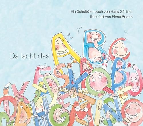Da lacht das ABC: Ein Schultütenbuch von Schillo Verlag