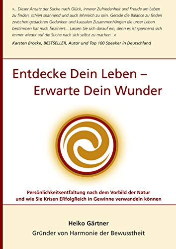 Entdecke dein Leben - erwarte dein Wunder
