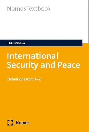 International Security and Peace: Definitions from A–Z (NomosTextbook)