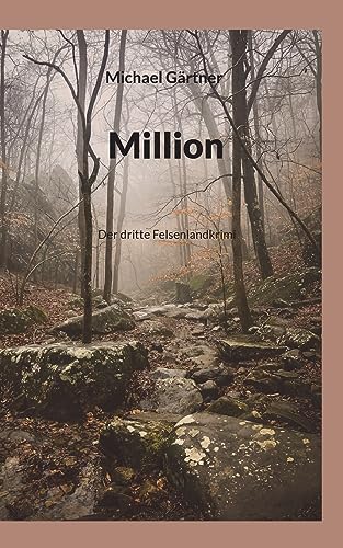 Million: Der dritte Felsenlandkrimi von BoD – Books on Demand