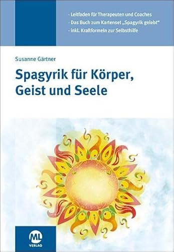 Spagyrik für Körper, Geist und Seele von Mediengruppe Oberfranken / Mediengruppe Oberfranken - Fachverlage GmbH & Co. KG