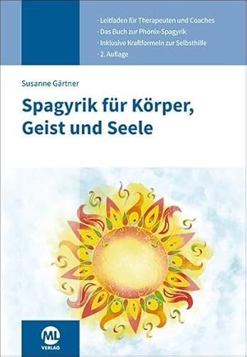 Spagyrik für Körper, Geist und Seele von mgo fachverlage GmbH & Co. KG